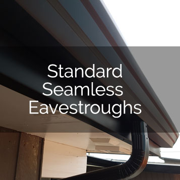 The standard gutter system Surroundz Seamless Eavestroughs offers